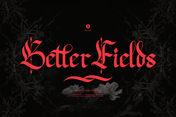 Better Fields: A Bold Blackletter Font for Editorial Design