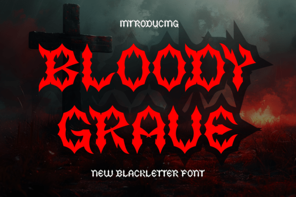 Bloody Grave: A Raw Blackletter for Bold Branding