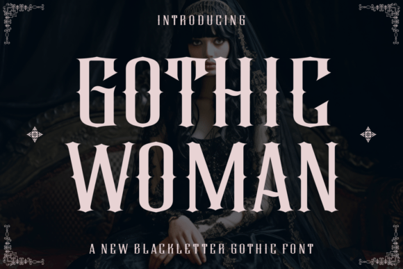 Elevate Your Brand with the Gothic Woman Typeface