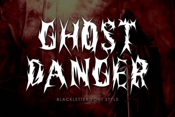 Ghost Danger: A Spooky Blackletter Font for Makers