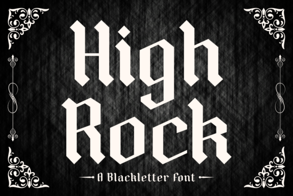 High Rock Font Review: A Bold Blackletter for Campaigns