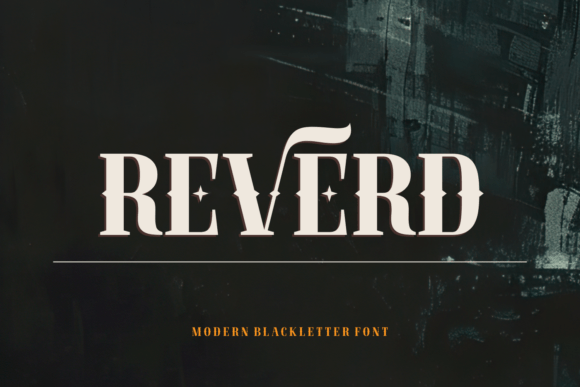 Reverd Font: A Bold Blackletter Typeface for Modern Makers
