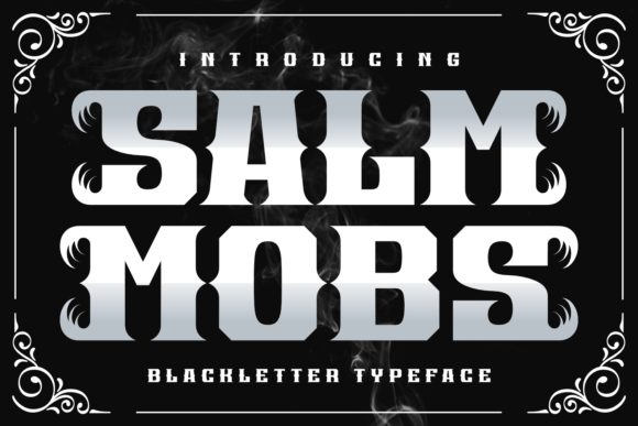 Salm Mobs: A Playful Blackletter Font for Bold Branding