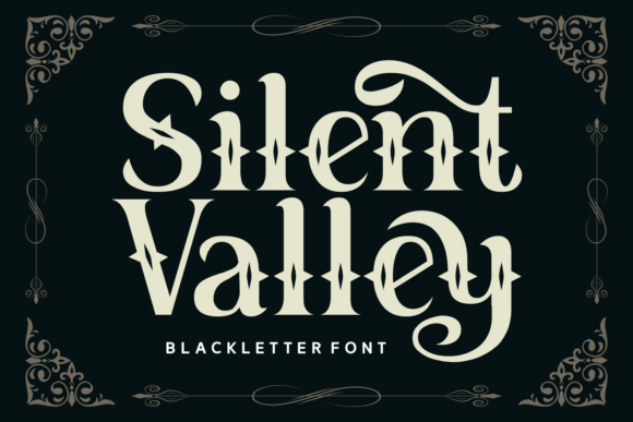 Silent Valley: A Mystical Blackletter Font for Makers