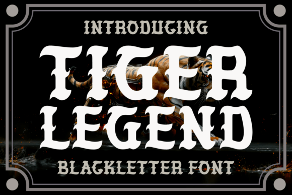 Tiger Legend: A Bold Blackletter for Modern Brand Identity